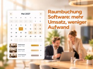 Moderne Raumbuchung Software für mehr Umsatz